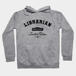 Librarian - Premium Quality Limited Edition Hoodie